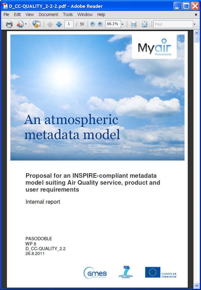An atmospheric metadata model Derived from the PASODOBLE detailed metadata model A B Product description A1 Identification and nature A2 Domain of definition A3 Domain of values A4 Quality A5 History