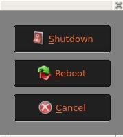 Shutdown / Reboot To Shutdown or Reboot select the Shutdown Button