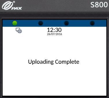 05 The Log Upload Complete message will be displayed and axept 800 will return to the Upload Log menu. 12.