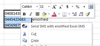 1. In Excel, select a column of recipients. 2. Right-click and select Send SMS with enotified Excel-sms. Figure 12: Specifying phone numbers 3.