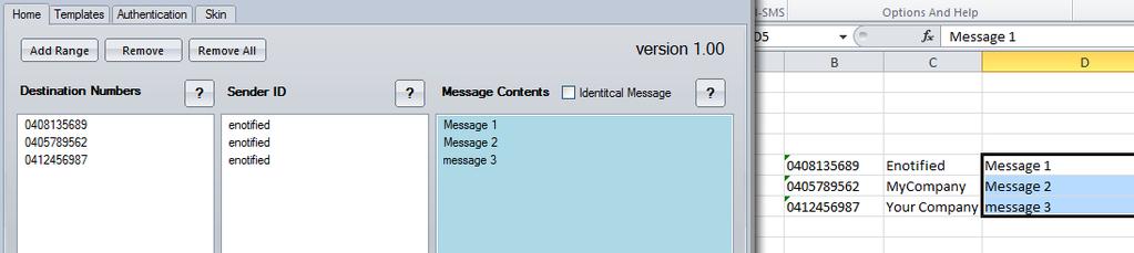 Enter the message content. 4.4 Creating Message Content You can add message content by: Copying message text from an Excel column (see section 4.4.1) Entering a custom message within excel-sms (see section 4.