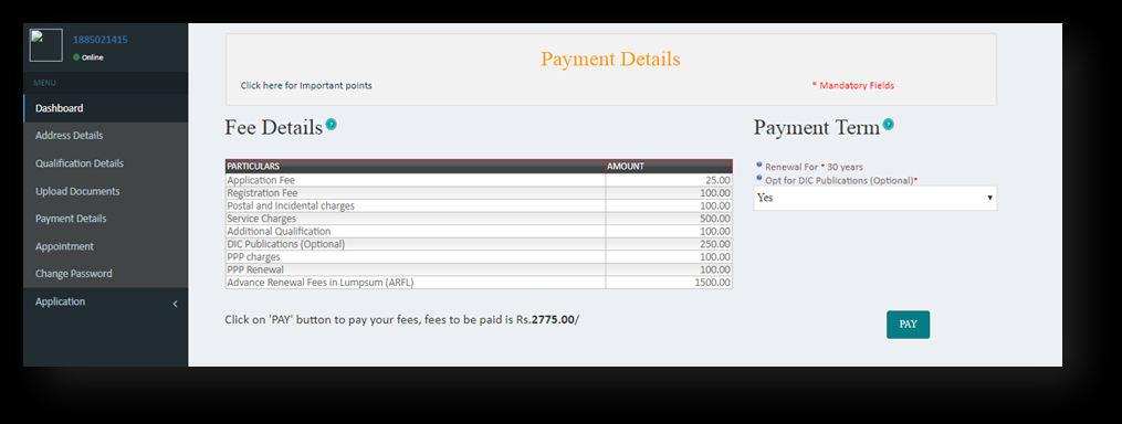 Payment Details: As per application type, system will calculate fees.