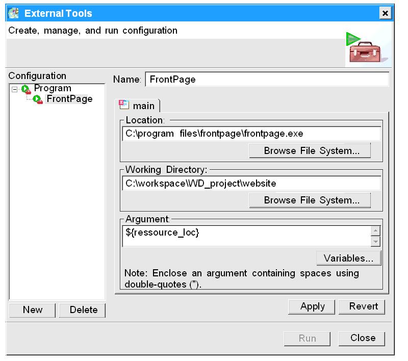 Setting Up an External Tool Step Action 2 Click New. Result: the following window appears. 3 Enter a name for the external software (i.e. FrontPage). 4 In the Location area, click Browse File System.