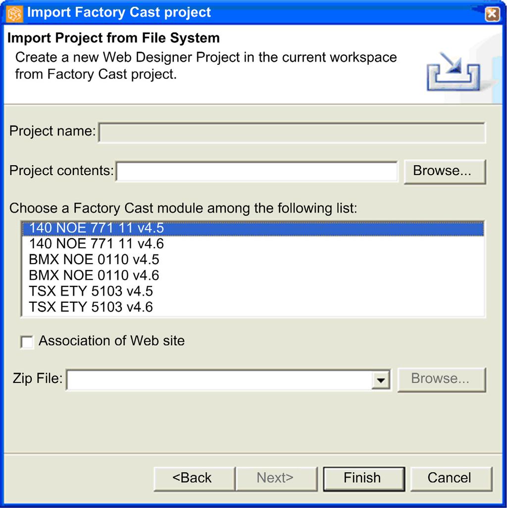 Project Management Step Action 2 Select Factory Cast project then click Next, as shown above.