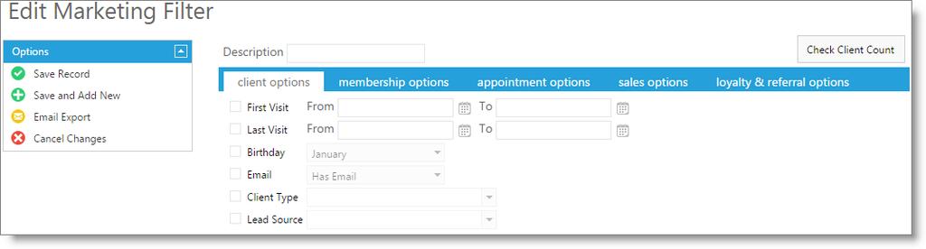 2 Marketing in Envision Cloud Client Options Tab The Client Options tab will allow you to filter clients by information that is stored in each client record.