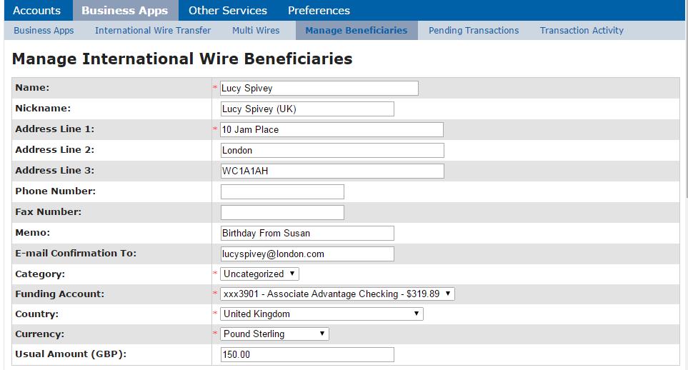 Managing International Wire Transfer Beneficiaries You can add international wire transfer beneficiaries in one of two ways manually adding a beneficiary, or importing a list of beneficiaries.