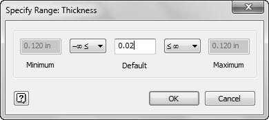 Set the Limit of the Thickness value to Range. The Specify Range dialog appears. 32.