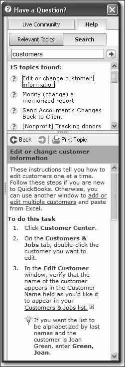 L E S S O N 1 3 Type customers and click the arrow button. QuickBooks Help displays a list of topics related to customers.