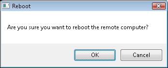 Option to reboot the remote computer For example, if you click Reboot, the remote computer is rebooted upon confirmation.