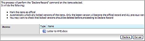 63 To change the status of one file: select Declare Record from the Function Menu:: 64 The Declare Record window will open: 65 The warning message is a reminder that the latest version will be made