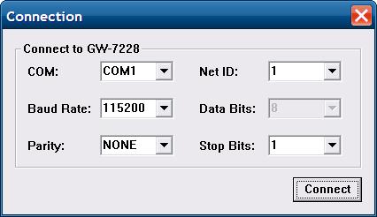 Step6: Connect to GW-7228 When in the first connection, the controller must run the network at 115200 baud with none parity, 1 stop bit and 1 Net ID, shown as below figure.