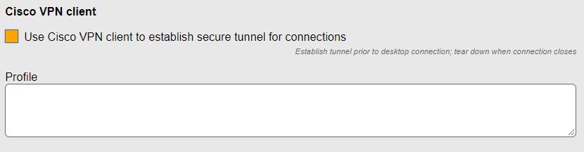 Leostream Connect Administrator s Guide To enable this feature, check the Use Cisco VPN client to establish secure tunnel for connections option at the bottom of the Leostream Connect and Thin
