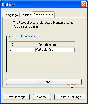 The file card "Mentalsystem" shows you all detected Digital Mentalsystems at your PC. You can test the LEDs if you click on "Test LEDs". The LEDs must flash if you test them.