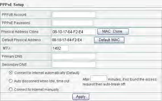 MAC address on the router. It is recommended that you not change the default MAC address unless it s required by your ISP.