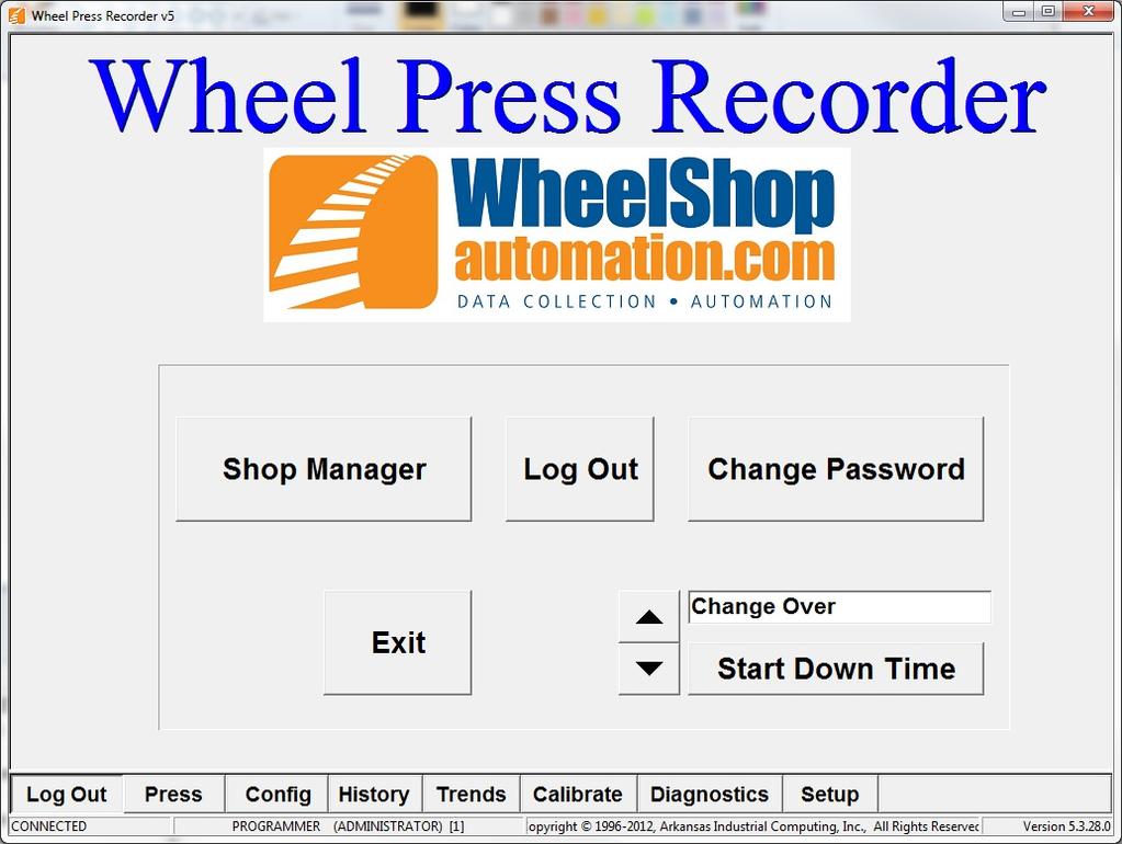 3 Logout 3 Logout This is the logout screen of the Wheel Press Recorder. Press the Log Out button to log out. Press the Shop Manager button to start the Shop Manager application.