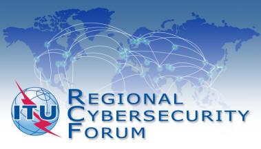 Legal Foundation and Enforcement: Promoting Cybersecurity Regional Workshop on Frameworks for Cybersecurity and Critical Information