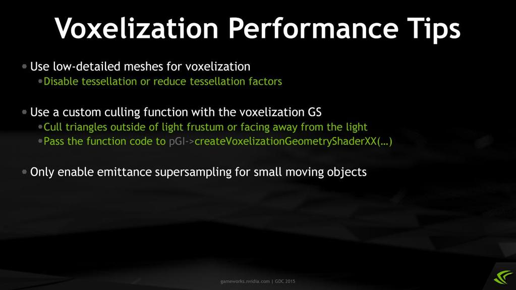 Speaking of voxelization performance, there are a few things you can do to improve it. First of all, do not use highly detailed meshes for voxelization.