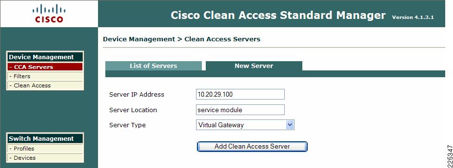 Clean Access Manager/NAC Appliance Configuration Guidelines Chapter 5 Figure 5-42 Adding HA Server Pair to CAM Note in Figure 5-43 that the Server Type is set to virtual gateway.