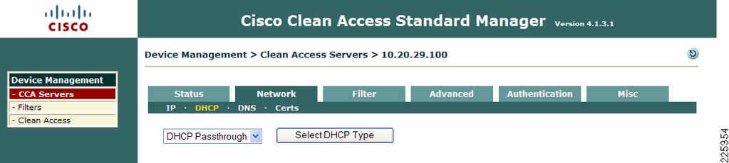 Clean Access Manager/NAC Appliance Configuration Guidelines Chapter 5 DHCP Pass-through By default, the NAC appliance blocks all traffic between the untrusted and trusted-side VLANs until a user has