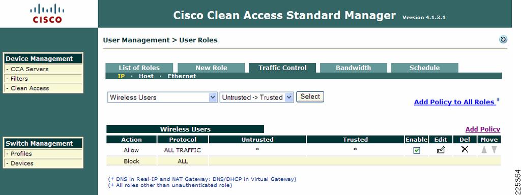 Chapter 5 Clean Access Manager/NAC Appliance Configuration Guidelines Figure 5-66 Updated Wireless Users Traffic Policy Based on the updated policy shown in Figure 5-62, wireless users who have