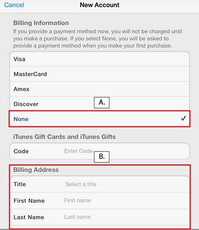 A. Under Billing Information, None is preselected. B. Enter Billing address (All Fields).