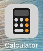 You can get to the Calculator quickly by opening the Control Center; then, tap the Calculator icon.