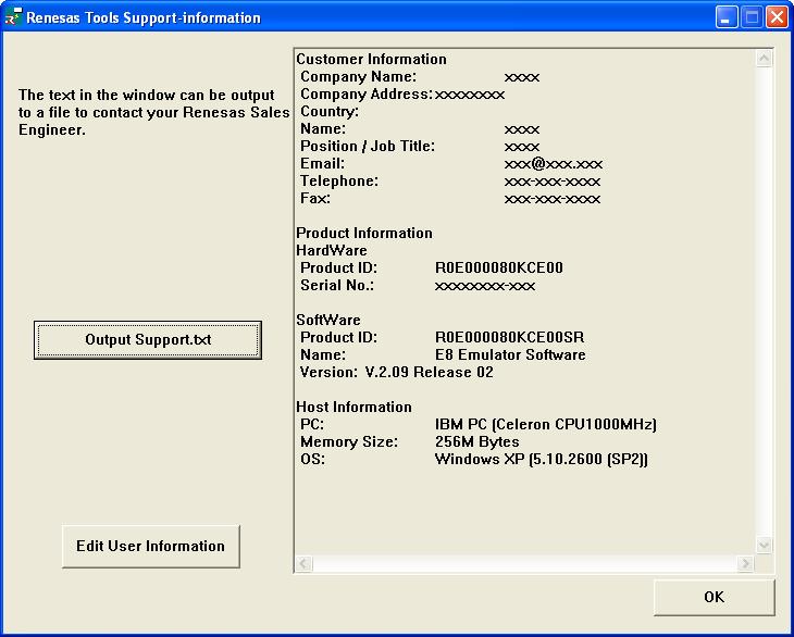 Use the [Renesas Tools Support-information] dialog box to confirm user registration.