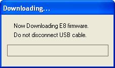 17 Updating E8 Firmware (1) Do not disconnect the USB cable