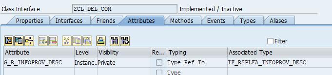 On the attributes tab create the attribute G_R_INFOPROV_DESC of type ref to IF_RSPLFA_INFOPROV_DESC as shown in the screen shot.