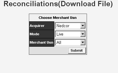 If you have only one Merchant USN, simply click on Submit.