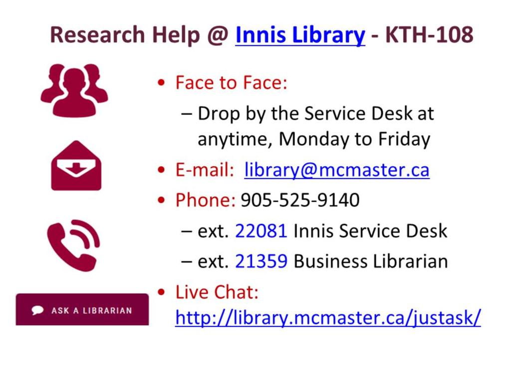 If you d like to consult with someone, please visit us in person at the Innis Library or get in touch