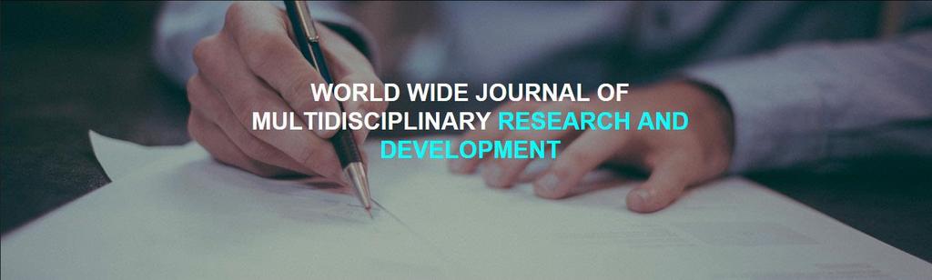 WWJMRD 2017; 3(11): 253-257 www.wwjmrd.com International Journal Peer Reviewed Journal Refereed Journal Indexed Journal UGC Approved Journal Impact Factor MJIF: 4.