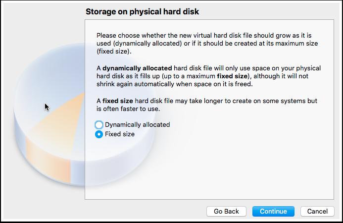 3.5 VM Configuration - Hard Disk Size 1 Select the Fixed size option.