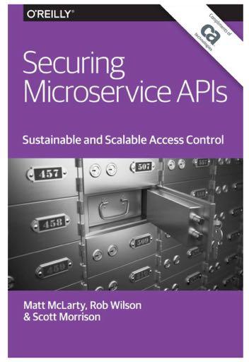 IAAA Framework for Microservices APIs Identification Must support multiple identities and attributes (end users, system components, domains) Authentication Must support multiple authentication
