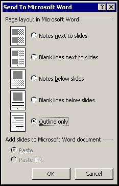 PowerPoint 2002 Level 2 Lesson 11 - Exporting Outlines and Slides Procedures 1. Select the File menu. 2. Point to the Send To command. 3. Select the Microsoft Word command. 4.