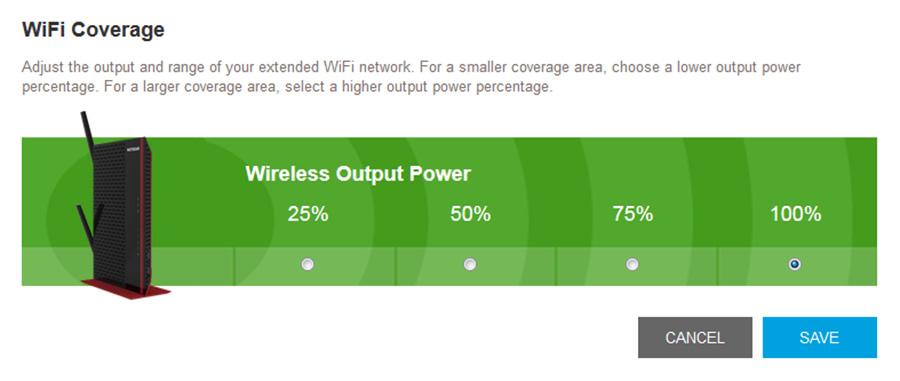 5. Select Do More > WiFi Coverage. 6. Select a Wireless Output Power radio button. If your extender is covering a small area, select a lower-output power percentage.