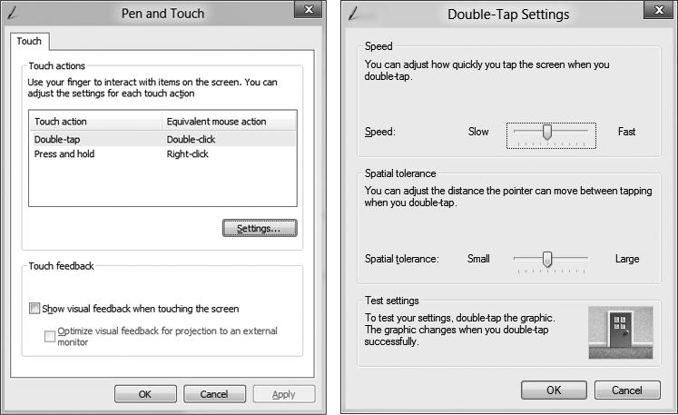 Related Touch Screen Settings Select Hardware and Sound Pen and Touch from the Settings charm. Select touch actions which you wish to adjust.