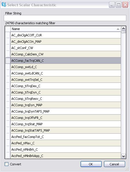 by the block is automatically displayed as the default selection. The list of ECU characteristics displayed in the window can be filtered by typing a string within the Filter String text field.