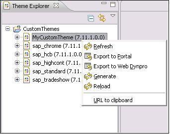 5. Appendix The below options are applicable on every custom theme that is displayed in the Theme Explorer. Refresh: Refreshes the content of the Theme Explorer.