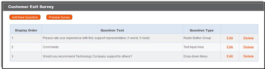 2. Under Customer Exit Survey, click Add New Question. 3. From the Question Type menu, select the type of question you want to add. In this example, a dropdown menu is being added. 4.