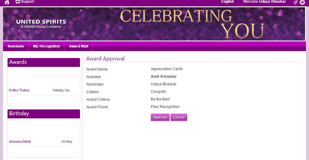 3. Approve Award Once you nominate an employee, the portal takes you to above page (in case of selfapproval) In this section, user can approve or cancel the nomination which the