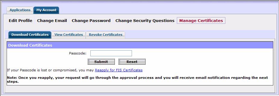 To download the certificates that you have been approved for, access My Account and click on Manage Certificates.