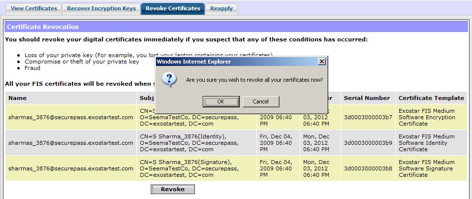 The following screen is presented. 4. Select OK to revoke all certificates.