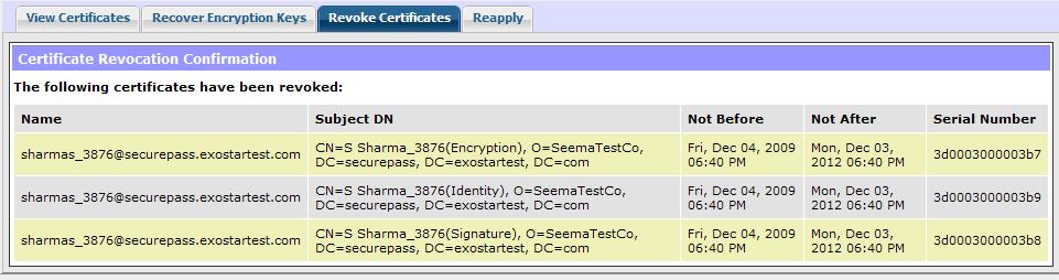 If you attempt to View Certificates, the following screen is presented: Recover Encryption Keys IMPORTANT: This section is pertinent ONLY to users with BLOA (SecureEmail), MLOA (Software) and MLOA