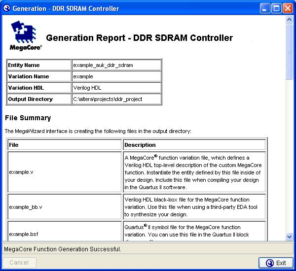 MegaWizard Design Flow Figure 2 30. Generation Report Table 2 1 describes the generated files and other files that may be in your project directory.