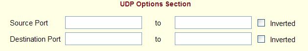 Configuration UDP Protocol Fields If you select UDP as a protocol when specifying a rule, the additional fields shown in the following figure appear at the bottom of the form.