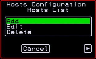 Hosts Configuration Screens [OSD] You can select the Hosts option from the Network Configuration menu to configure hosts.