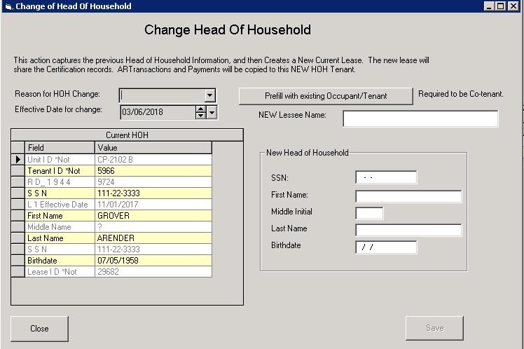 Changing the Head of Household In the Tenant Module get focus on the unit you will be changing the Head of Household. Locate the sidebar group Tenant Actions. Click the icon Change HOH.