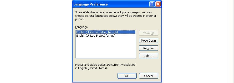 Use Move up button to ensure that English (United Kingdom) [en-gb] is on top in the Language
