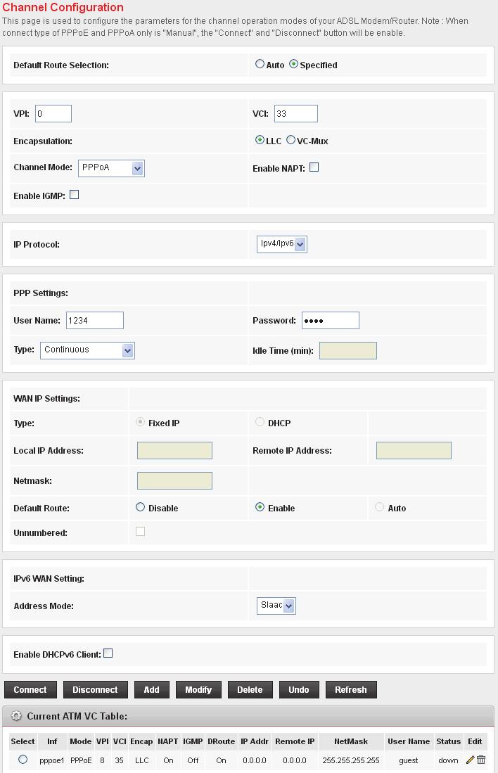 Wireless ADSL2+ Router User s Guide 1. From the head Setup menu, click on WAN. The following page is displayed: 2. Enter VCI and VPI setting determined by your ISP. 3.